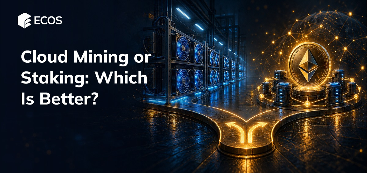 Cloud Mining or Staking   Which Is Better