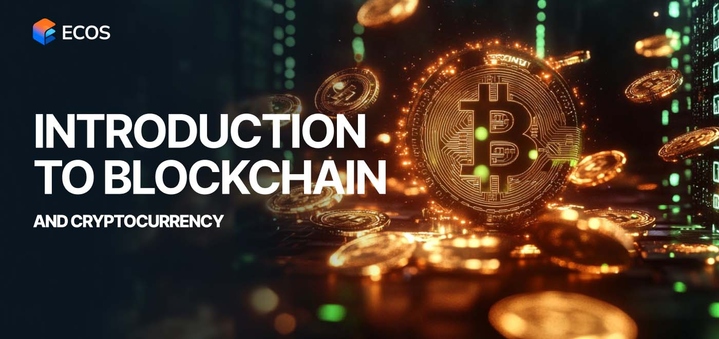 Introduction to Cryptocurrency