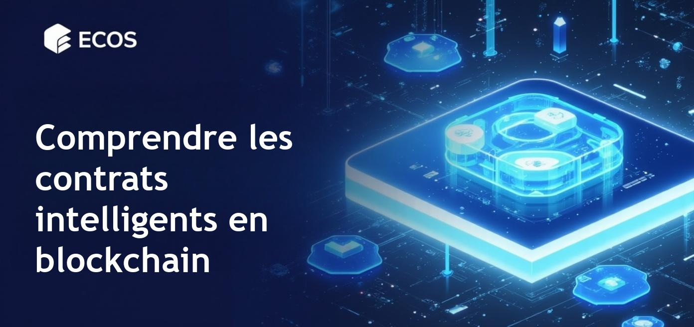 Diagramme expliquant le fonctionnement des contrats intelligents sur une plateforme Blockchain.