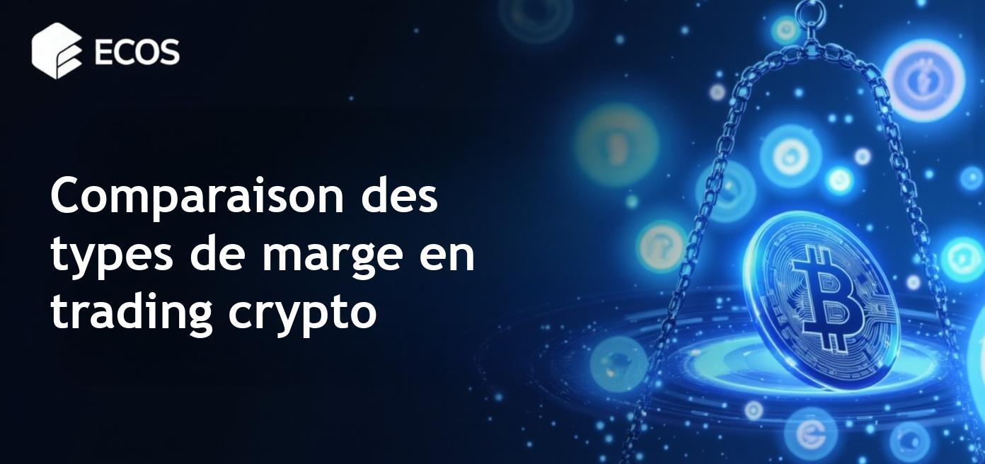 Comparaison entre la marge croisée et la marge isolée dans le trading de crypto-monnaies.