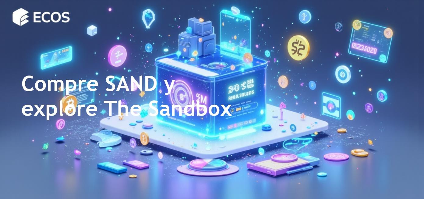 Una guía completa sobre cómo comprar SAND en el universo digital de The Sandbox.