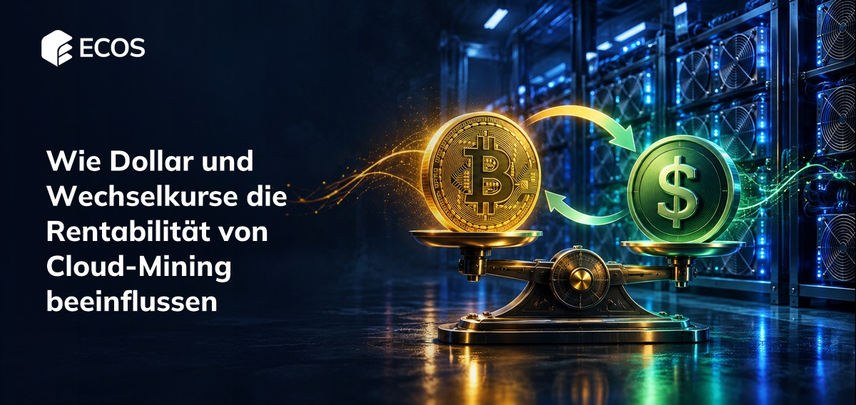 Wie Dollar und Wechselkurse die Rentabilität von Cloud Mining beeinflussen