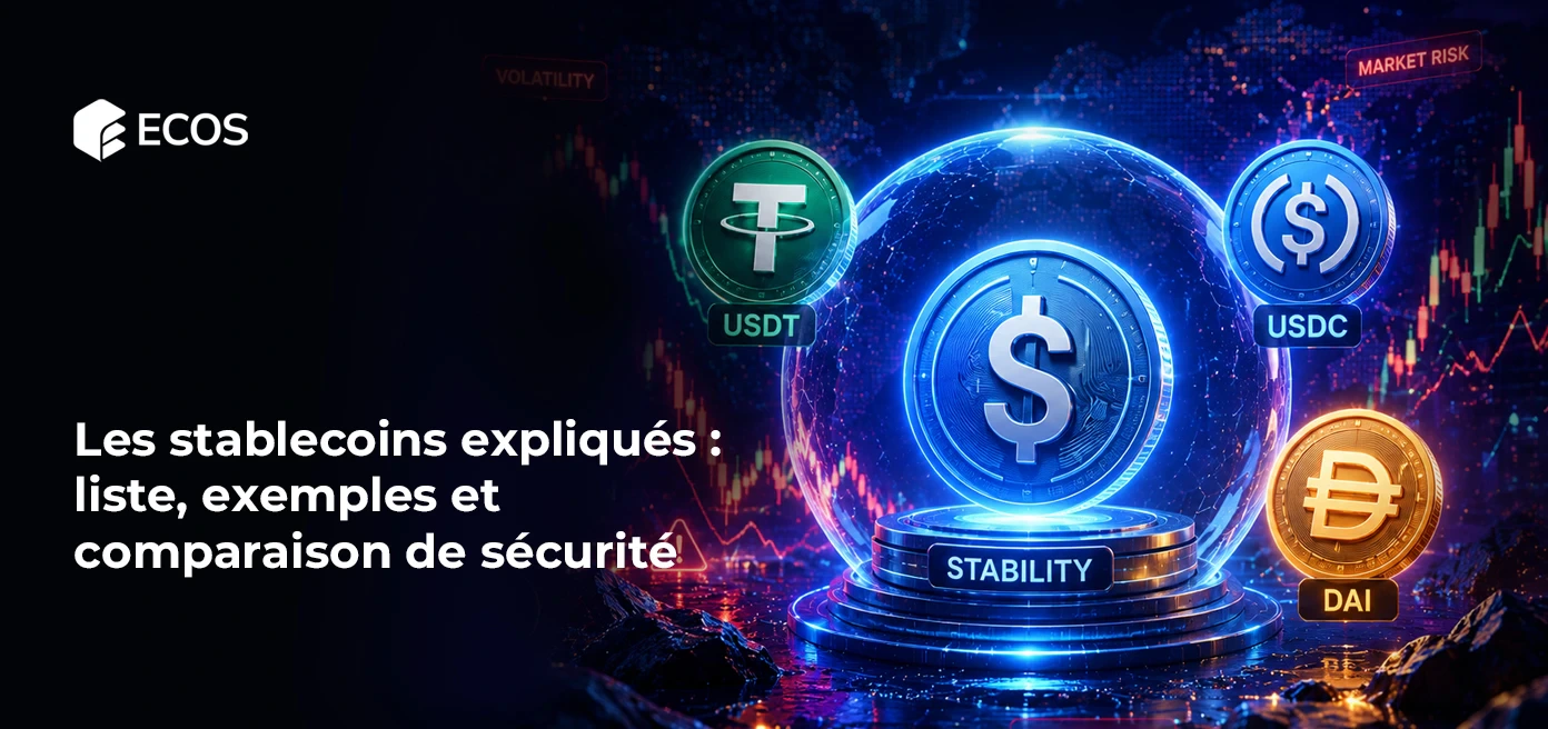 Les stablecoins expliqués : liste, exemples et comparaison de sécurité