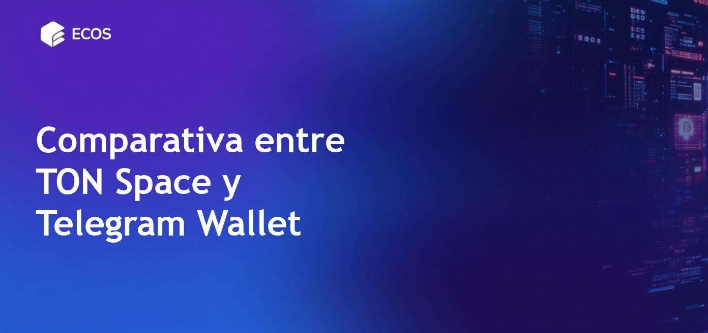 Comparativa detallada entre TON Space y Telegram Wallet, resaltando características de seguridad y funcionalidad.