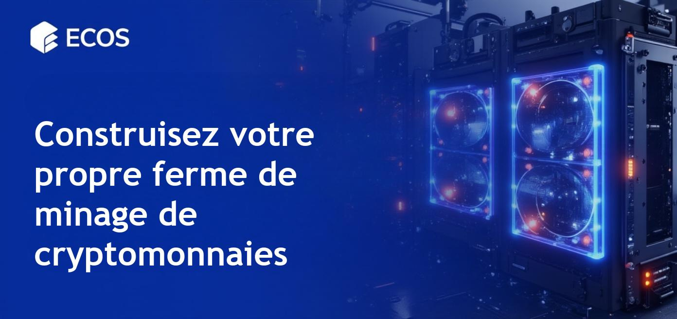 Un guide détaillé sur la construction d'une ferme de minage avec des éléments clés tels que des cartes graphiques et des systèmes de refroidissement.
