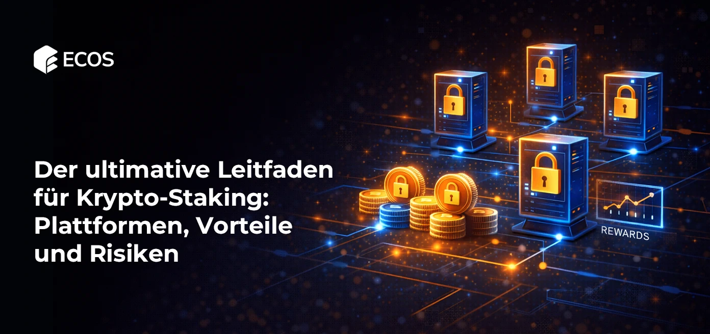 Der ultimative Leitfaden für Krypto-Staking: Plattformen, Vorteile und Risiken