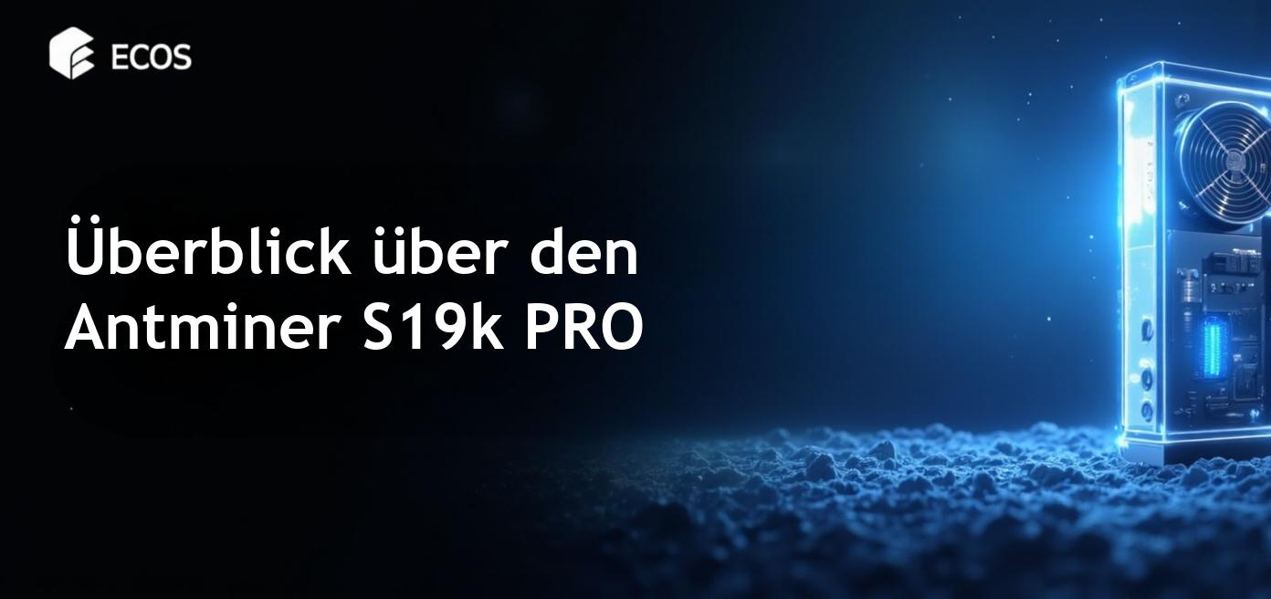 Antminer S19k PRO 115TH/s mit beeindruckenden Mining-Leistungen und Features.