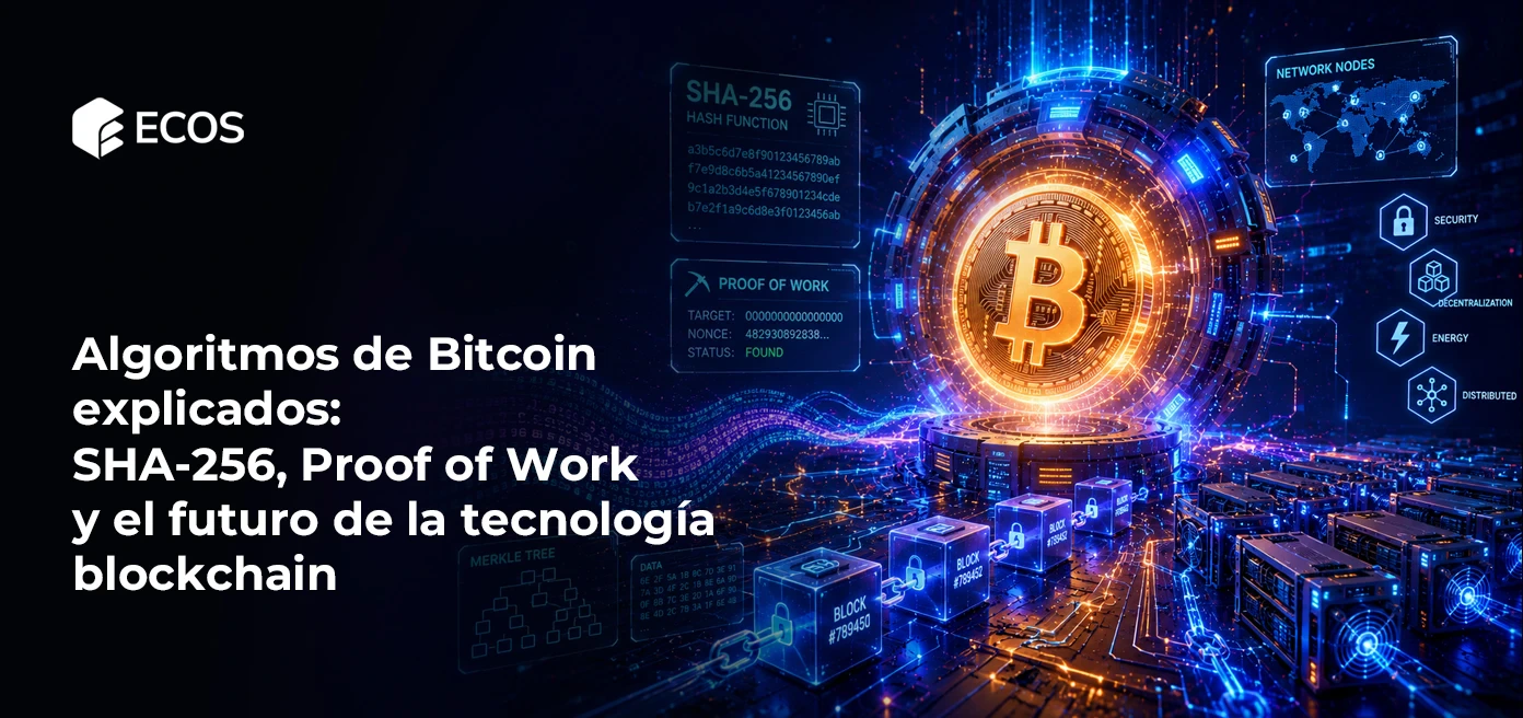 Algoritmos de Bitcoin explicados: SHA-256, Proof of Work y el futuro de la tecnología blockchain