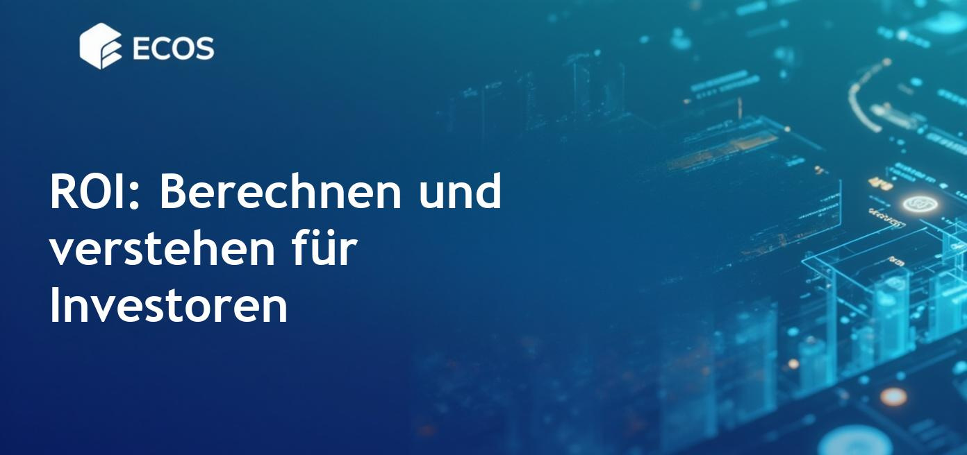 Die Formel zur Berechnung von ROI und ihre Bedeutung für Investoren.