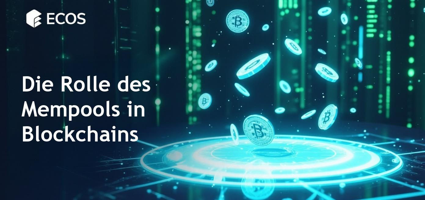 Erläuterung des Mempools und seiner Funktion im Blockchain-Netzwerk.