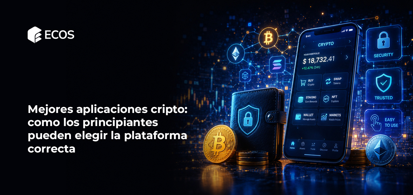 Mejores aplicaciones cripto: como los principiantes pueden elegir la plataforma correcta