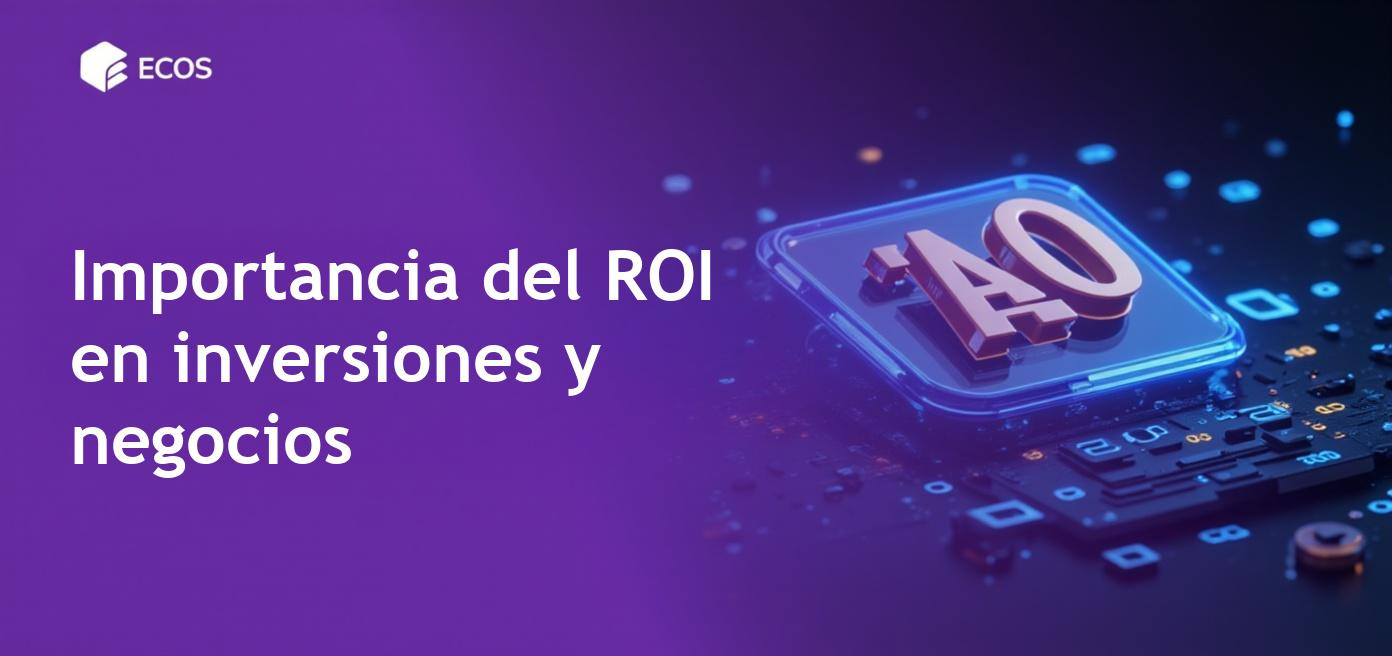 Fórmula para calcular el ROI en inversiones y negocios.