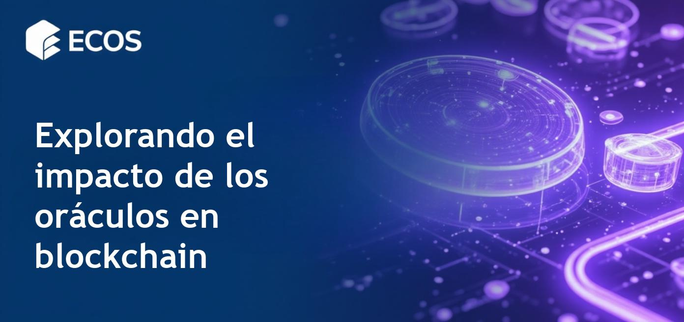 Oráculos de blockchain conectando datos del mundo real a contratos inteligentes.