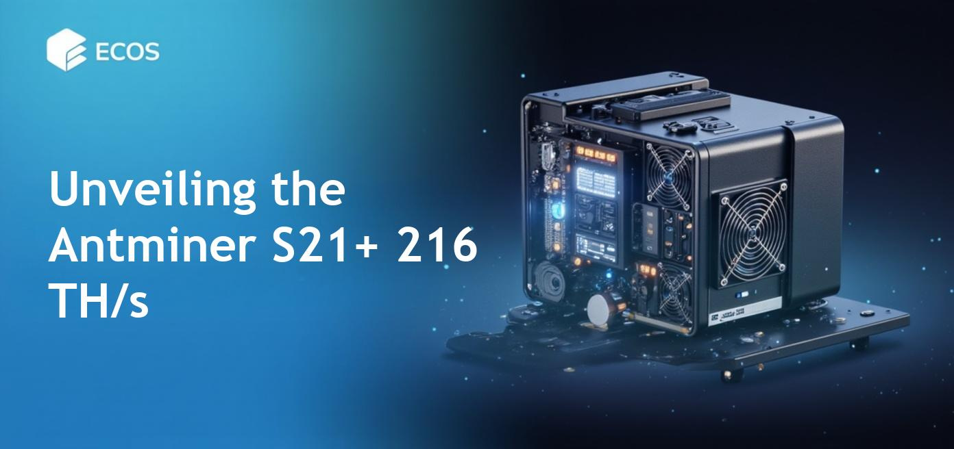 Antminer S21+ 216 TH/s showcasing its design and features for efficient bitcoin mining