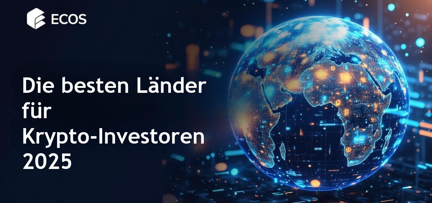 Eine Übersicht über die besten Länder für Krypto-Investoren im Jahr 2025.