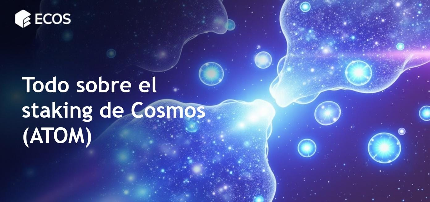 Guía completa sobre cómo realizar staking de Cosmos (ATOM) y obtener recompensas
