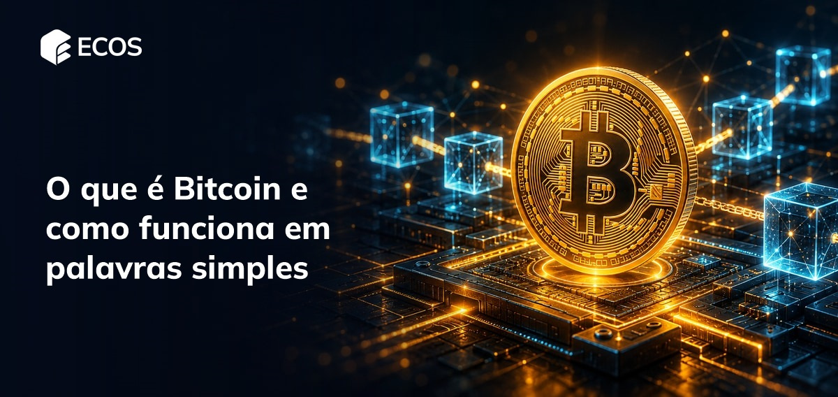 O que é Bitcoin e como funciona em palavras simples