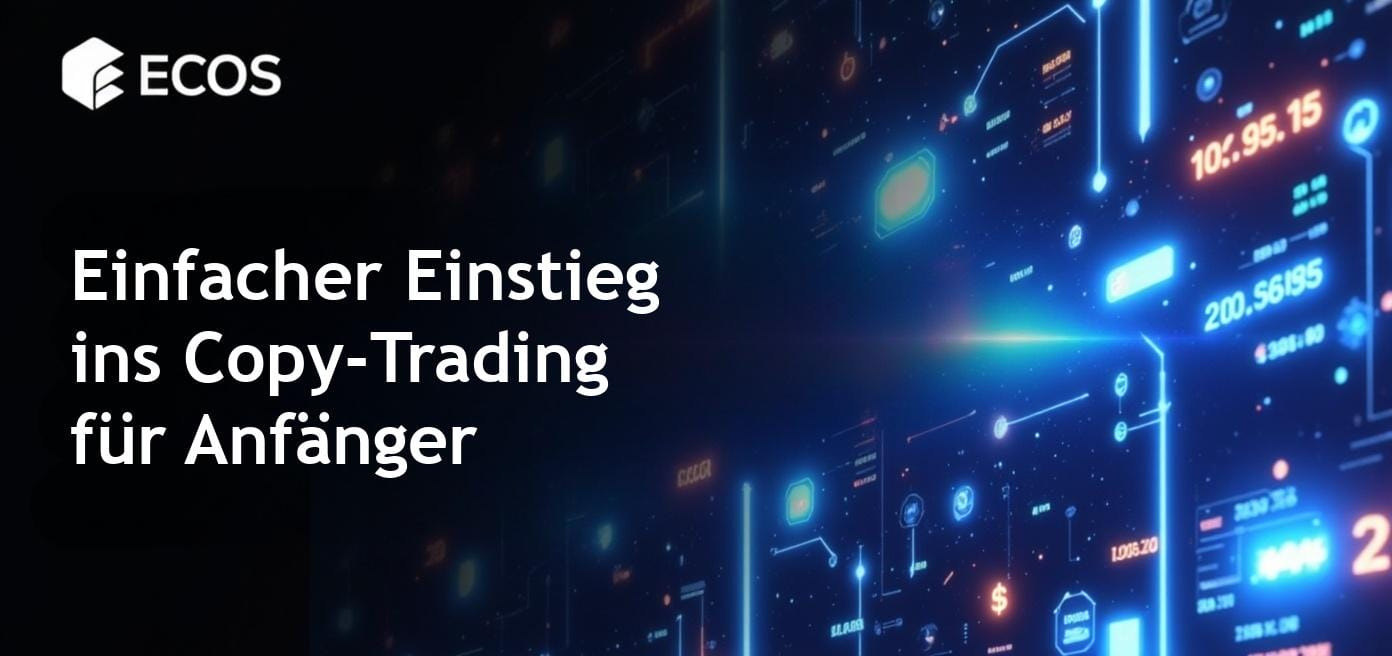 Eine detaillierte Anleitung zum Copy-Trading für Anfänger und Investoren.