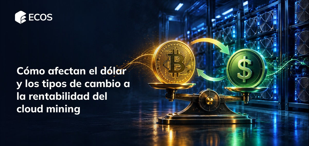 Cómo afectan el dólar y los tipos de cambio a la rentabilidad del cloud mining