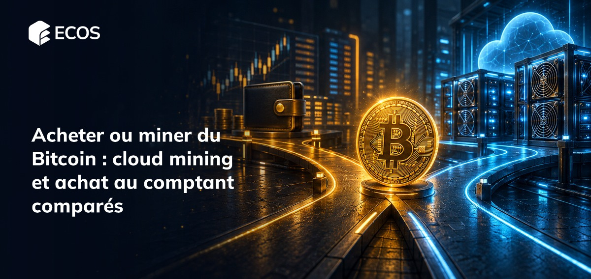 Acheter ou miner du Bitcoin   cloud mining et achat au comptant comparés