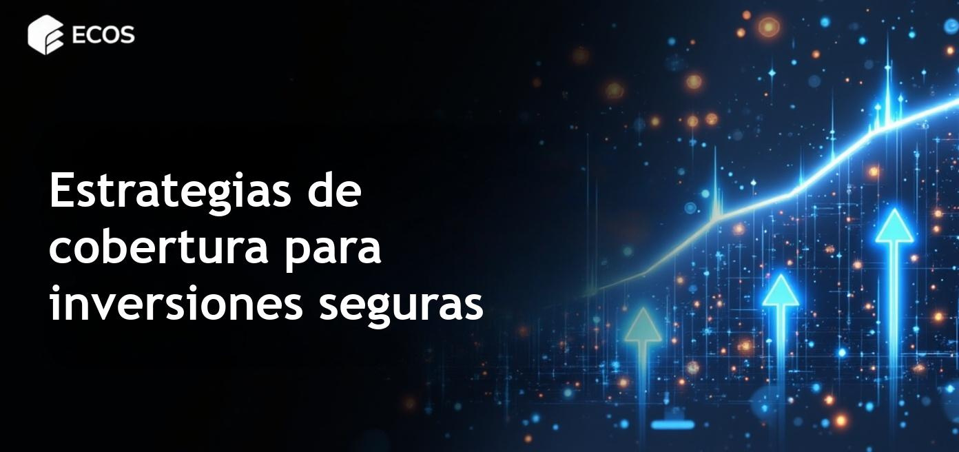 Gráfico ilustrativo sobre estrategias de cobertura financiera y su importancia.