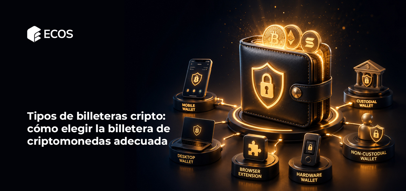 Tipos de billeteras cripto: cómo elegir la billetera de criptomonedas adecuada