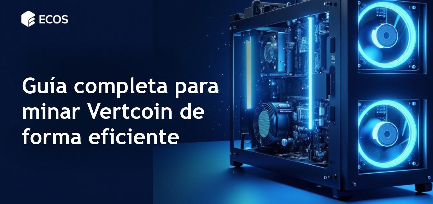 Guía completa sobre la minería de Vertcoin, explicando algoritmos y hardware.