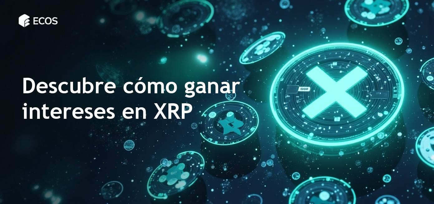 Proceso de ganancia de intereses en XRP a través de plataformas de terceros.
