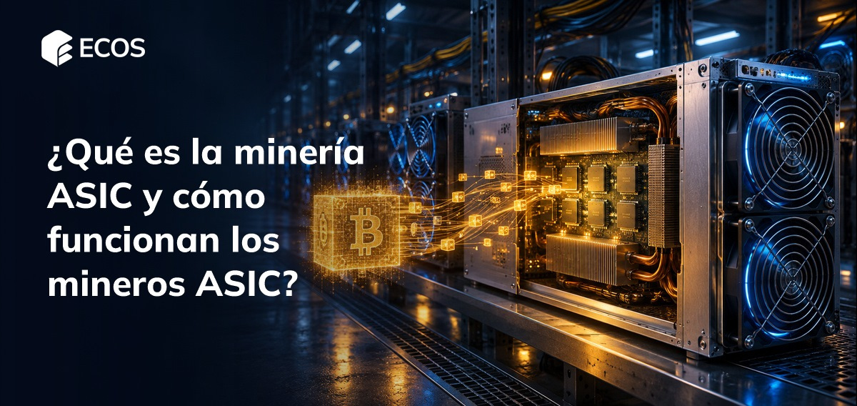 ¿Qué es la minería ASIC y cómo funcionan los mineros ASIC