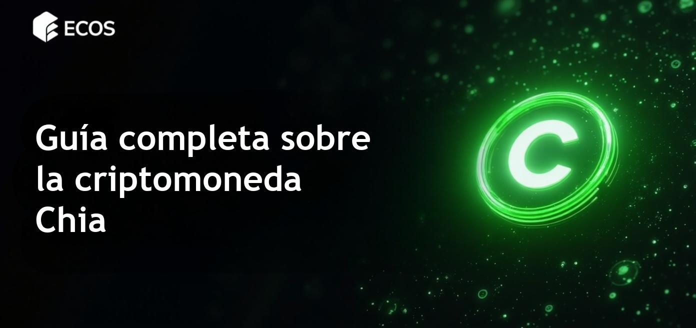 Descripción detallada de la criptomoneda Chia y su enfoque de minería ecológica.