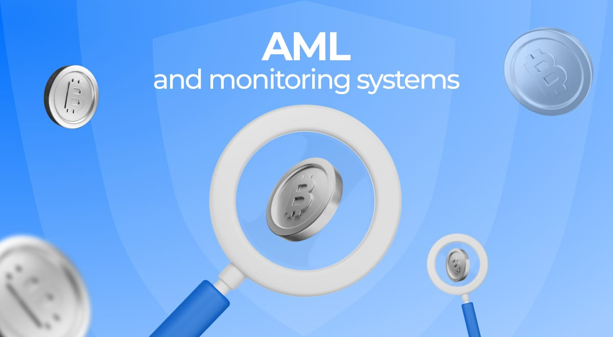 Anti Money Laundering and monitoring systems