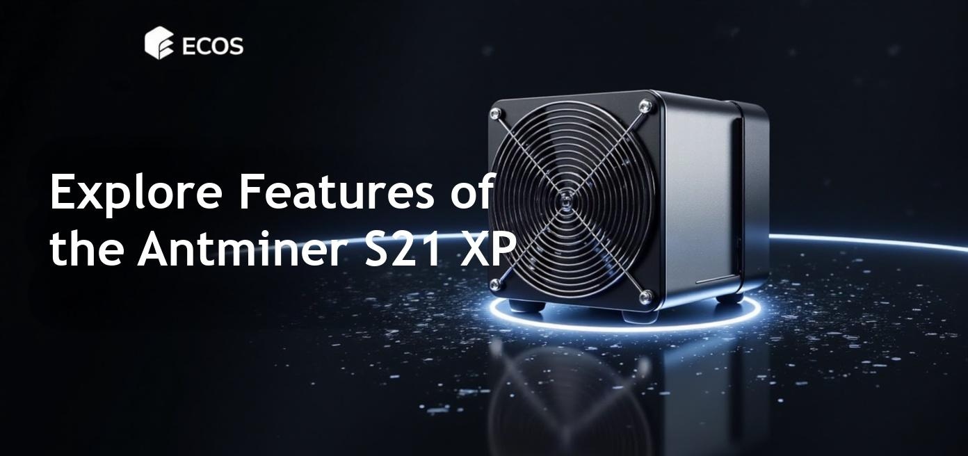 Antminer S21 XP 270 TH/s showcasing its design and specifications